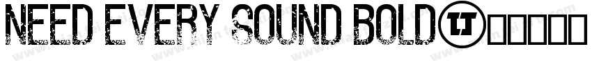 Need Every Sound Bold字体转换